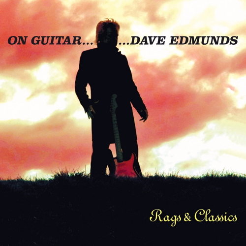 Pochette de On Guitar...Dave Edmunds: Rags & Classics