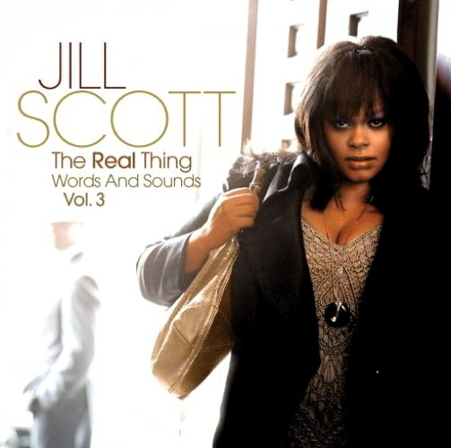 Pochette de l'album The Real Thing: Words And Sounds Vol. 3 de Jill Scott (2007)