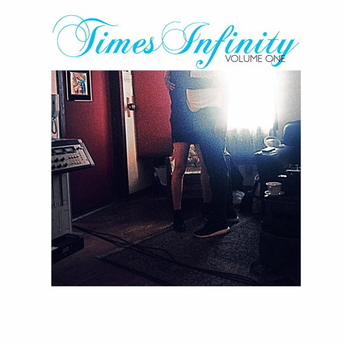 Times Infinity, Volume One