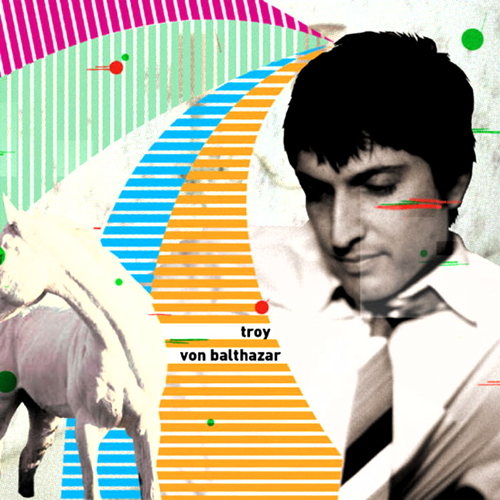 Pochette de Troy Von Balthazar