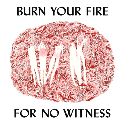 Pochette de Burn Your Fire For No Witness