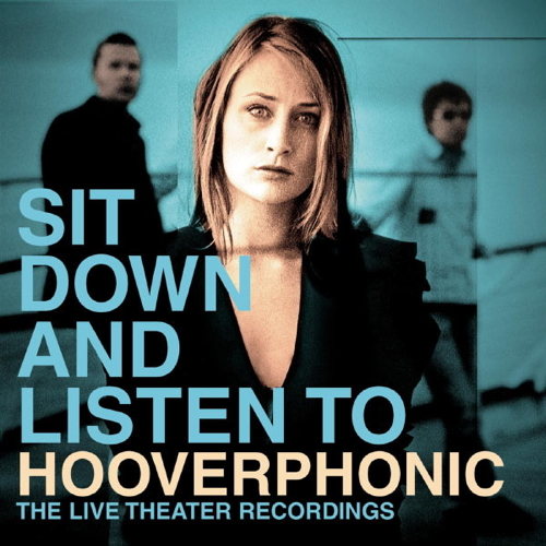 Sit Down And Listen To Hooverphonic