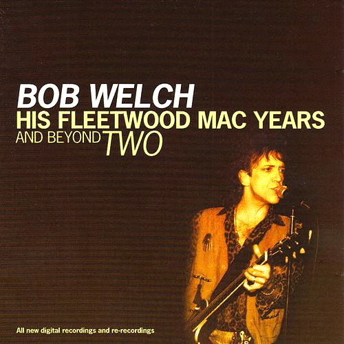 His Fleetwood Mac Years And Beyond Two