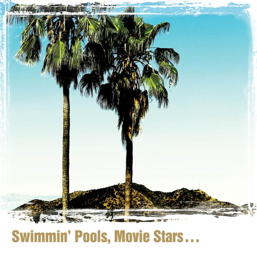 Pochette de Swimmin' Pools, Movie Stars...