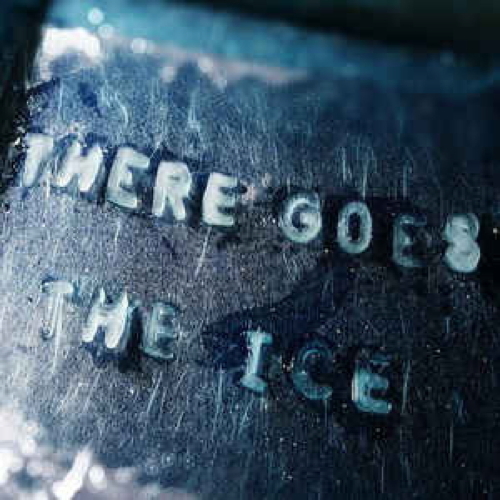 There Goes The Ice