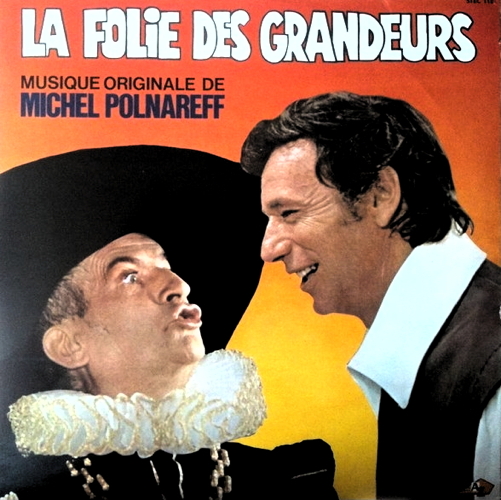 La Folie Des Grandeurs