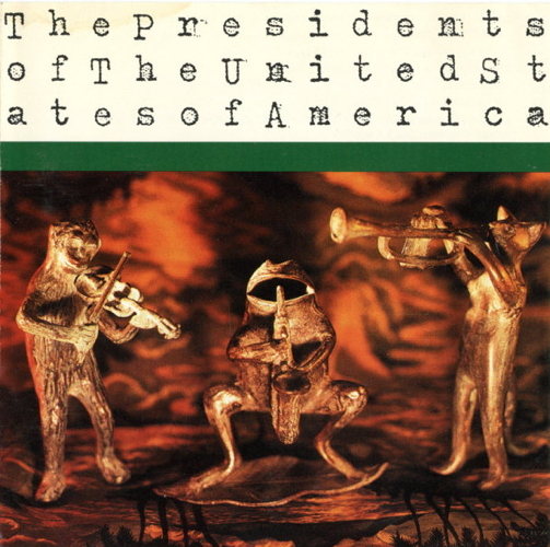 Pochette de The Presidents Of The United States Of America