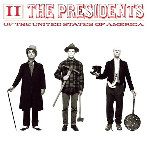 Pochette de The Presidents Of The United States Of America II