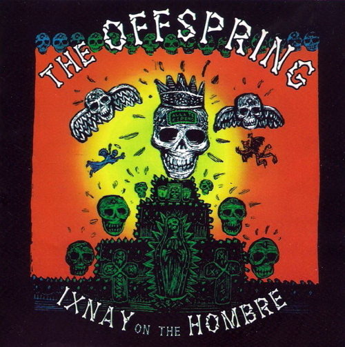 Ixnay On The Hombre