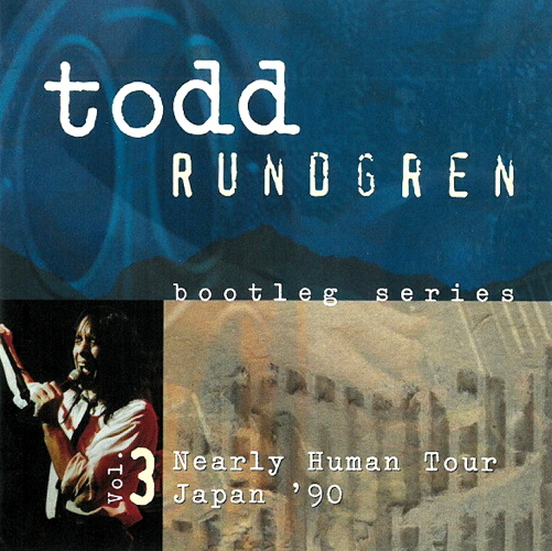 Bootleg Series Vol. 3 : Nearly Human Tour Japan '90