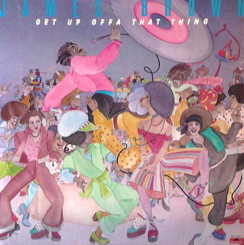 Pochette de Get Up Offa That Thing