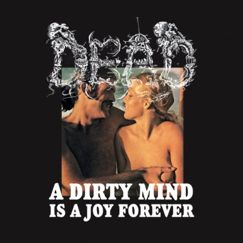 Pochette de A Dirty Mind Is A Joy Forever