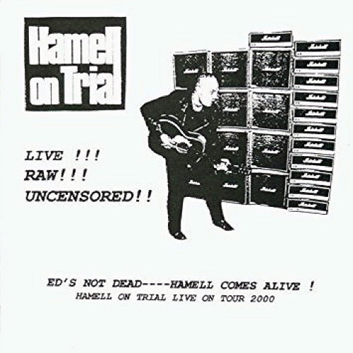Pochette de Live !!! Raw !!! Uncensored !! Ed's Not Dead---Hamell Comes Alive
