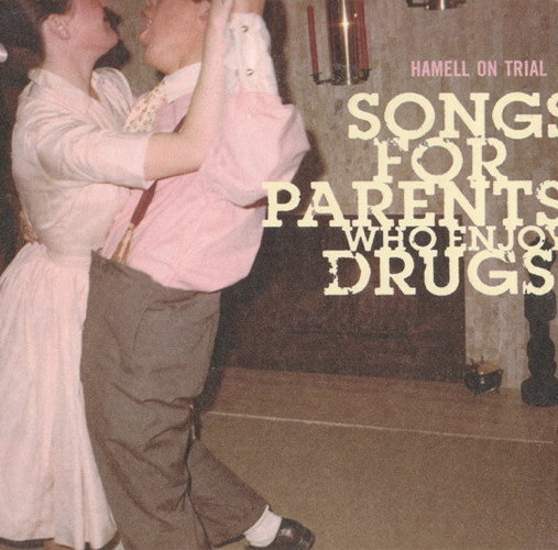 Pochette de Songs For Parents Who Enjoy Drugs