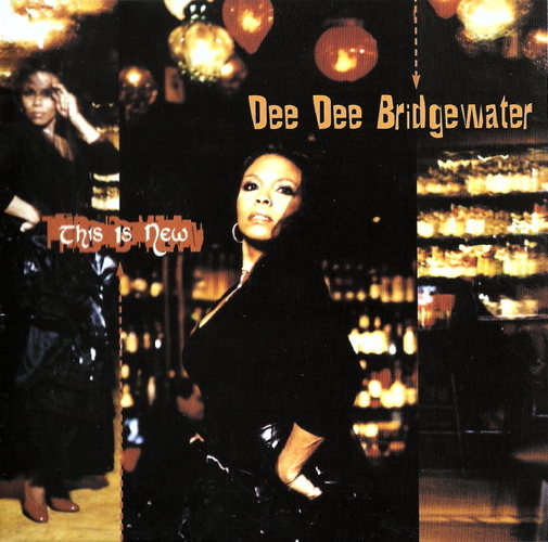This Is New / Dee Dee Bridgewater Sings Kurt Weill