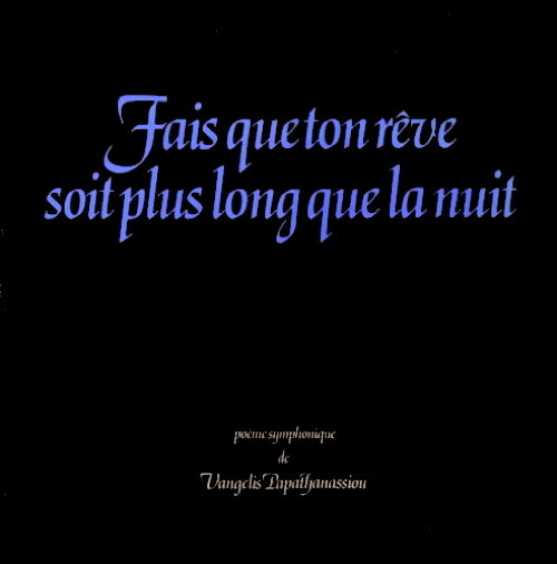 Fais Que Ton Rêve Soit Plus Long Que La Nuit