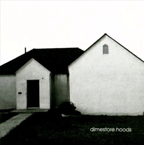 Dimestore Hoods
