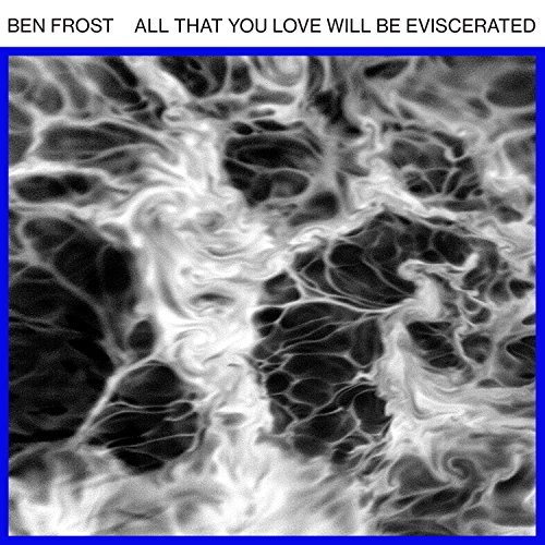 Pochette de All That You Love Will Be Eviscerated