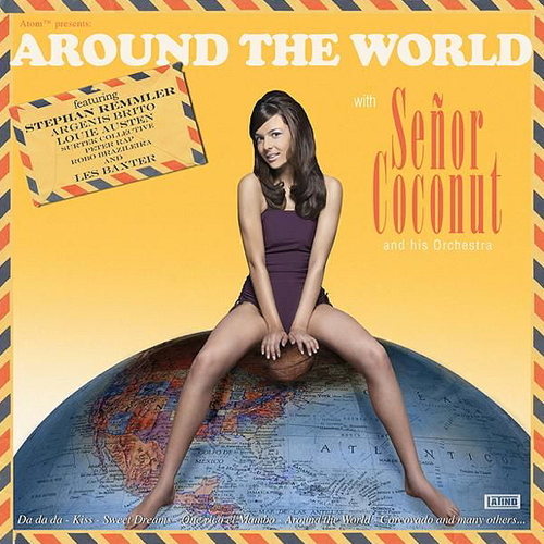 Pochette de Around The World With Señor Coconut And His Orchestra