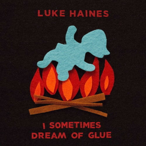 Pochette de I Sometimes Dream Of Glue