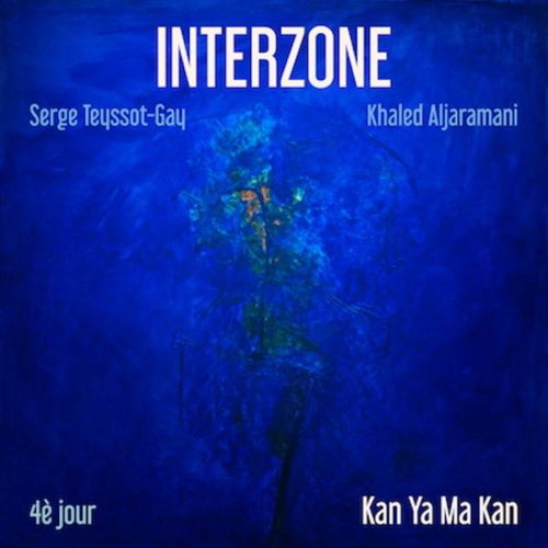 Interzone 4 : Kan Ya Ma Kan
