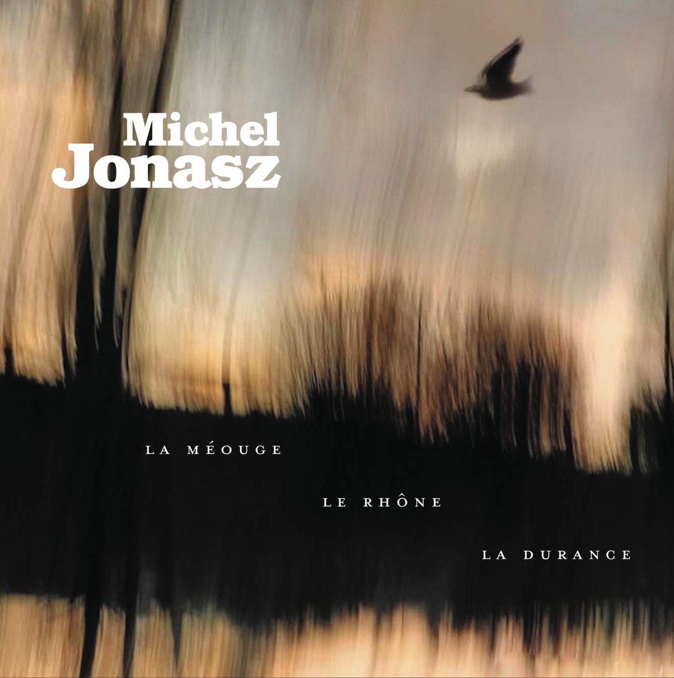 La Méouge, Le Rhône, La Durance