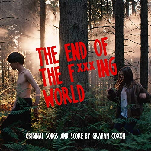 The End Of The Fucking World