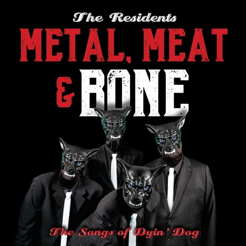 Pochette de Metal, Meat & Bone (The Songs Of Dyin' Dog)