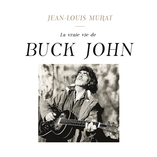 Pochette de La Vraie Vie De Buck John