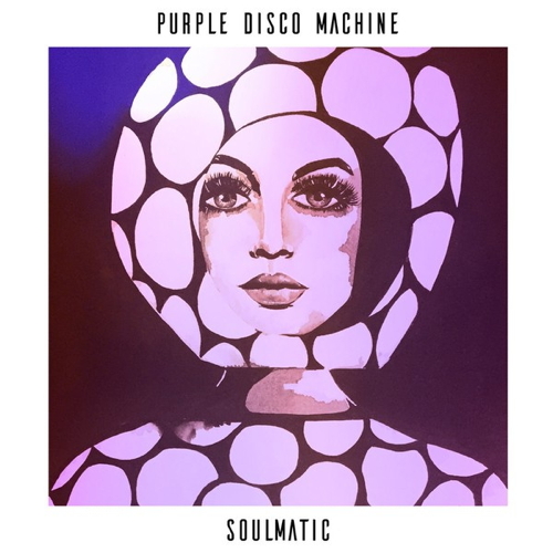 Pochette de l'album Soulmatic de Purple Disco Machine (2017)