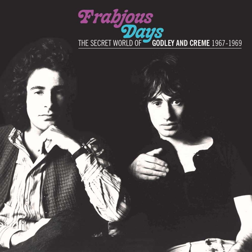 Pochette de Frabjous Days: The Secret World Of Godley & Creme 1967-1969