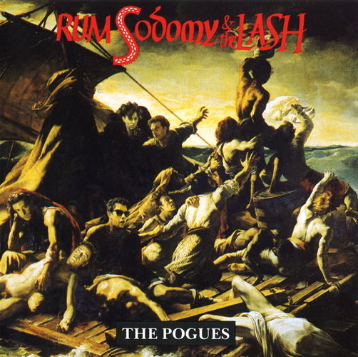 Rum Sodomy & The Lash