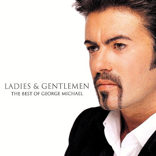 Ladies & Gentlemen : The Best Of George Michael