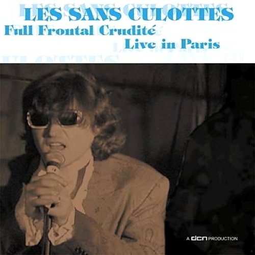 Full Frontal Crudité: Live In Paris