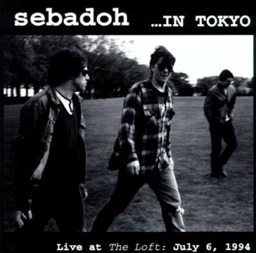 In Tokyo - Live At The Loft: July 6, 1994