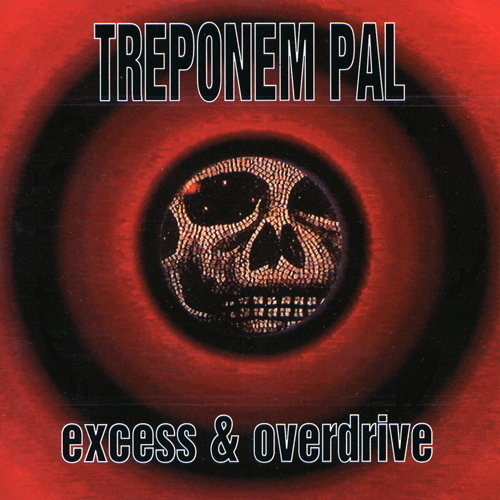 Excess & Overdrive