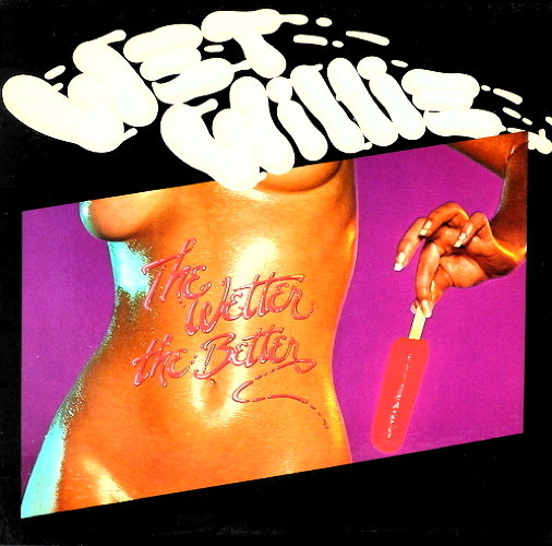 The Wetter The Better