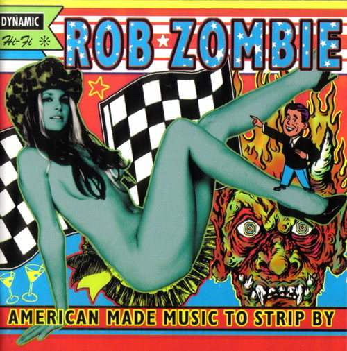Pochette de American Made Music To Strip By Rob Zombie