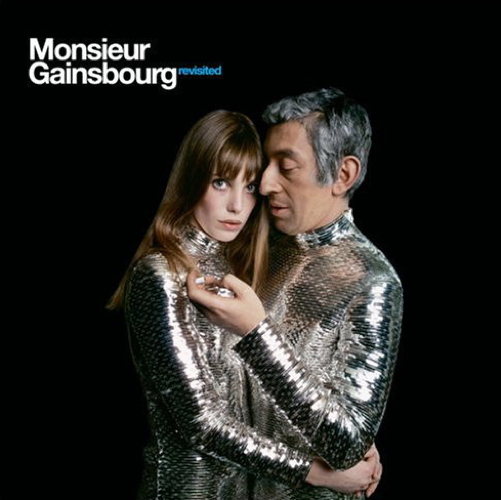 Monsieur Gainsbourg Revisited: A Tribute To Serge Gainsbourg