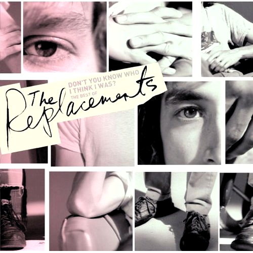 Pochette de Don't You Know Who I Think I Was?: The Best Of The Replacements