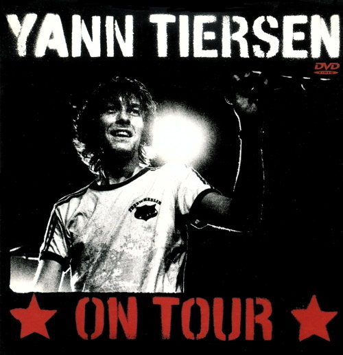 Yann Tiersen On Tour