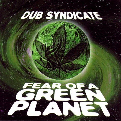 Pochette de Fear Of A Green Planet
