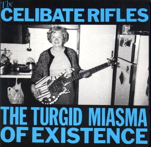 The Turgid Miasma Of Existence