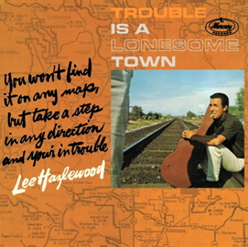 Pochette de Trouble Is A Lonesome Town