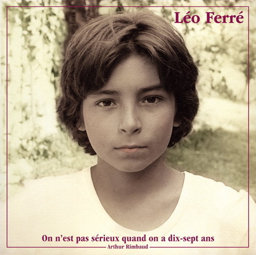 On N'Est Pas Sérieux, Quand On A Dix-sept Ans