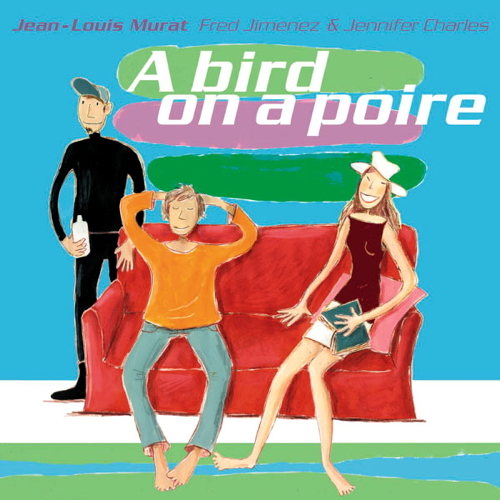 Pochette de A Bird On A Poire