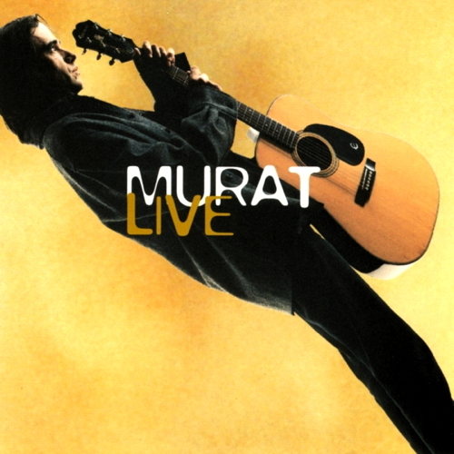 Murat Live
