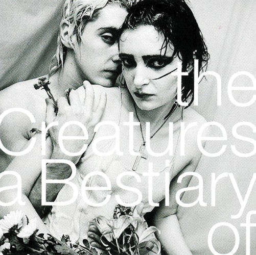A Bestiary Of