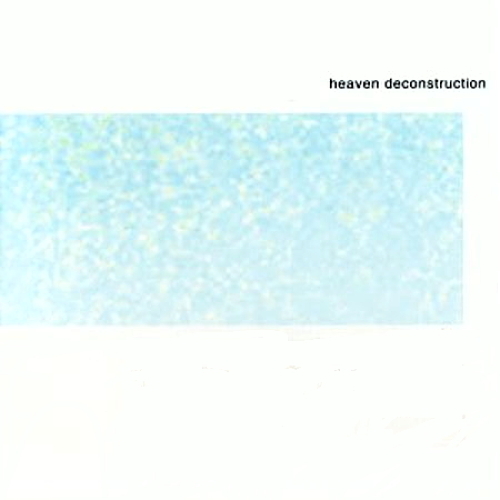 Heaven Deconstruction