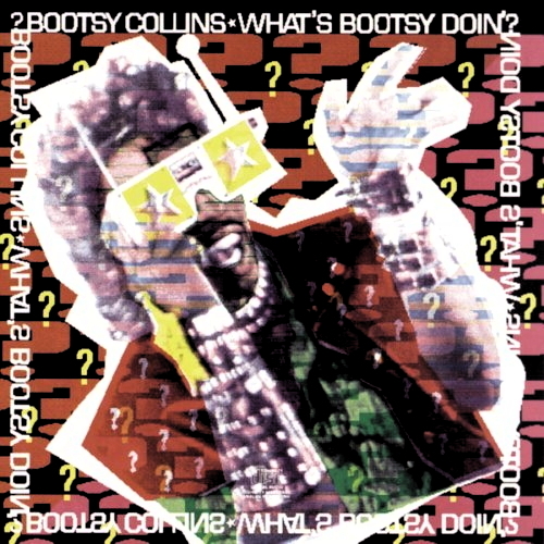 What's Bootsy Doin'?